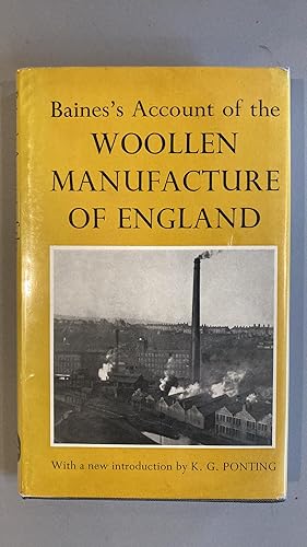 Baines's Account of the Woollen Manufacture of England