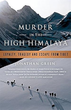 Seller image for Murder in the High Himalaya: Loyalty, Tragedy, and Escape from Tibet for sale by WeBuyBooks