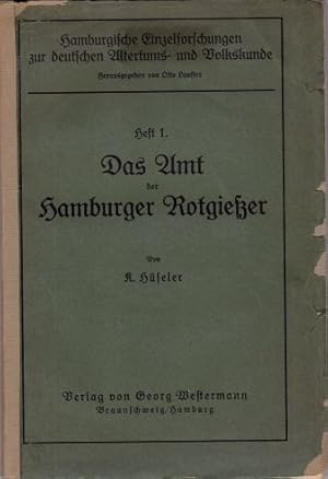 Seller image for Das Amt der Hamburger Rotgieer. for sale by Antiquariat Heinz Tessin