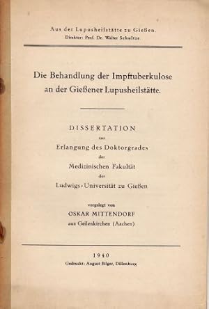 Die Behandlung der Impftuberkulose an der Gießener Lupusheilstätte. Dissertation.