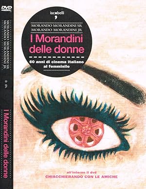 Bild des Verkufers fr I Morandini delle donne 60 anni di cinema italiano al femminile zum Verkauf von Biblioteca di Babele