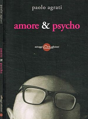 Bild des Verkufers fr Amore & Psycho zum Verkauf von Biblioteca di Babele