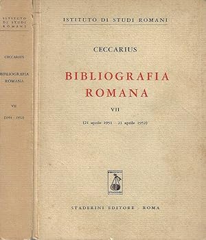 Bild des Verkufers fr Bibliografia Romana, vol. VII, 21 aprile 1951 - 21 aprile 1952 zum Verkauf von Biblioteca di Babele