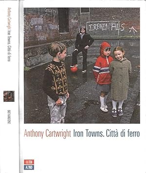 Seller image for Iron Town. Citt di ferro for sale by Biblioteca di Babele