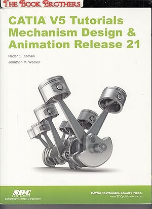Seller image for CATIA V5 Tutorials Mechanism Design & Animation Release 21 for sale by THE BOOK BROTHERS