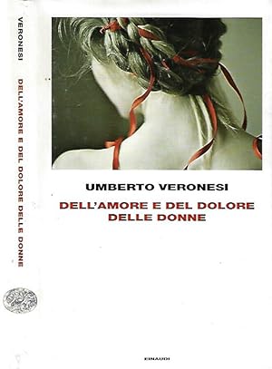 Bild des Verkufers fr Dell'amore e del dolore delle donne zum Verkauf von Biblioteca di Babele