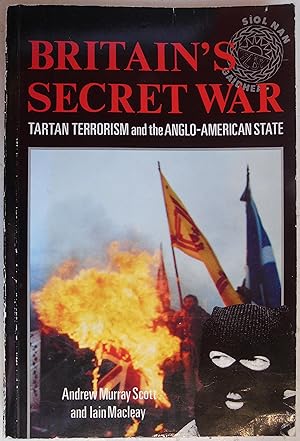 Imagen del vendedor de Britain's Secret War: Tartan Terrorism and the Anglo-American State a la venta por Hanselled Books