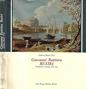 Bild des Verkufers fr Giovanni Battista Busiri, vedutista romano del '700 zum Verkauf von Biblioteca di Babele