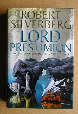 Imagen del vendedor de Lord Prestimion: A Novel in the Majipoor Cycle. a la venta por N. G. Lawrie Books