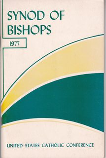 Synod of Bishops-1977 Fourth General Assembly, Rome Sept 30- Oct 29, 1977: Message to the People ...