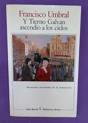 Imagen del vendedor de Y TIERNO GALVAN ASCENDIO A LOS CIELOS. a la venta por Librera DANTE