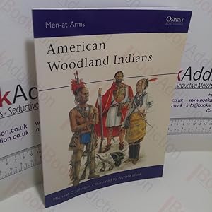 Bild des Verkufers fr American Woodland Indians (Men-at-Arms Series, No. 228) zum Verkauf von BookAddiction (ibooknet member)