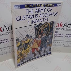 Seller image for The Army of Gustavus Adolphus (1) : Infantry (Men-at-Arms Series, No. 235) for sale by BookAddiction (ibooknet member)