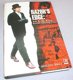 Seller image for Razor's Edge: Bob Dylan & The Never Ending Tour (Signed Limited Edition) for sale by Bramble Books