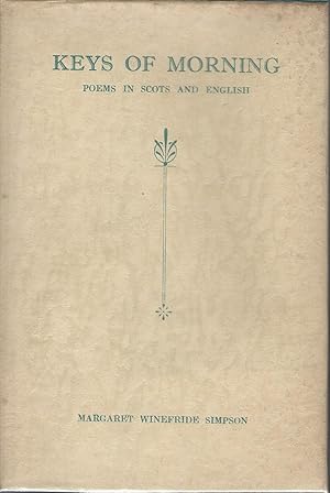 Keys of the Morning: Poems in Scots and English.