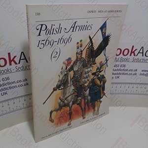 Bild des Verkufers fr Polish Armies 1569-1696 (2) (Men-at-Arms Series, No. 188) zum Verkauf von BookAddiction (ibooknet member)