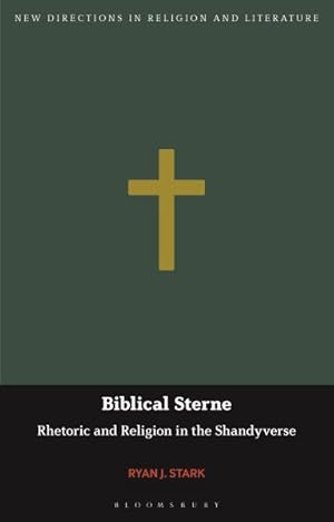 Seller image for Biblical Sterne : Rhetoric and Religion in the Shandyverse for sale by GreatBookPrices