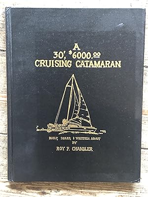 A 30', $6000.00 Cruising Catamaran
