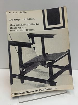 De Stijl 1917-1931. Der niederländische Beitrag zur modernen Kunst. (Ullstein Bauwelt Fundamente,...