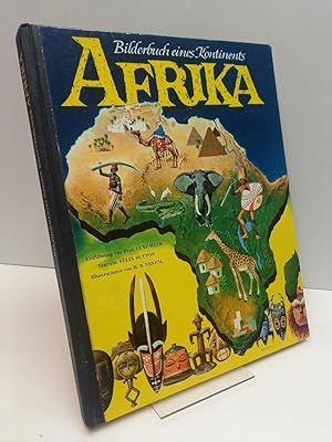 Afrika. Bilderbuch eines Kontinents. Aus dem Anerikanischen übersetzt von Ulrich Mohr.
