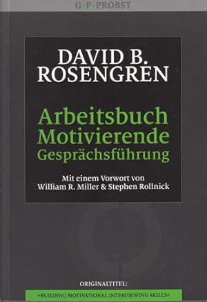 Seller image for Arbeitsbuch motivierende Gesprchsfhrung : Trainingsmanual. for sale by Antiquariat Kalyana