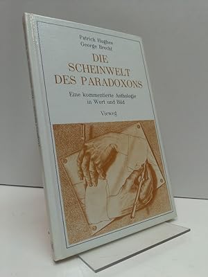 Seller image for Die Scheinwelt des Paradoxons. Ein kommentierte Anthologie in Wort und Bild. [bersetzung: Eberhard Bubser]. for sale by Antiquariat Langguth - lesenhilft