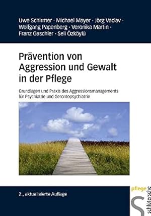 Bild des Verkufers fr Prvention von Aggression und Gewalt in der Pflege. Grundlagen und Praxis des Aggressionsmanagements fr Psychiatrie und Gerontopsychiatrie. zum Verkauf von Antiquariat Kalyana