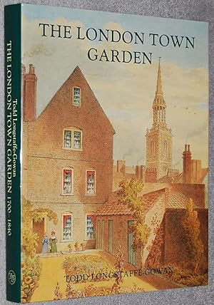 Image du vendeur pour The London town garden, 1740-1840 mis en vente par Springhead Books