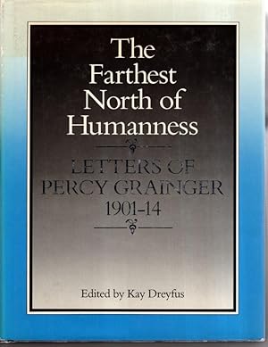 Immagine del venditore per The Farthest North of Humanness: Letters venduto da High Street Books