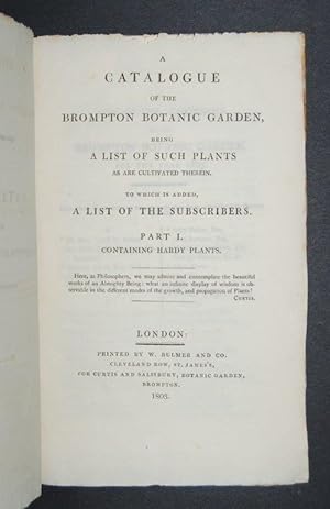 A Catalogue of the Brompton Botanic Garden, being a List of such Plants as are cultivated therein...