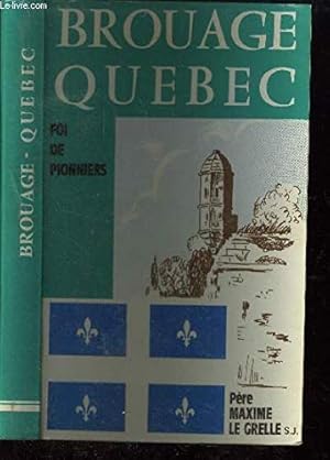 Seller image for Brouage qubec, foi de pionniers for sale by Ammareal