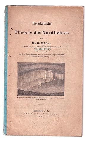 Physikalische Theorie des Nordlichtes. [Zu dem Osterprogramm der Schulen der Polytechnischen Gese...