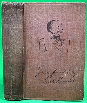 Imagen del vendedor de Gaiety And George Grossmith: Random Reflections On The Serious Business Of Enjoyment a la venta por The Cary Collection