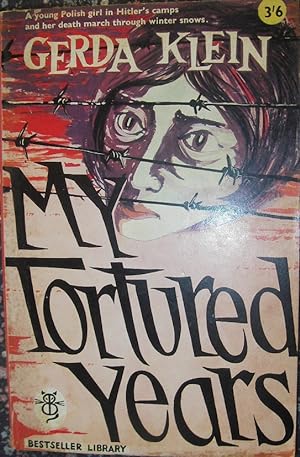 Imagen del vendedor de My Tortured Years a la venta por eclecticbooks