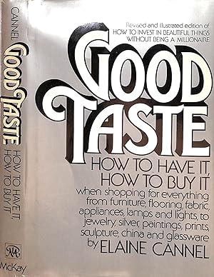 Seller image for Good Taste: How To Have It, How To Buy It for sale by The Cary Collection