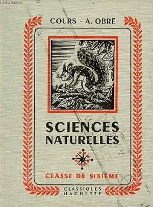 Bild des Verkufers fr Cours de sciences naturelles - Les sciences d'observation en 6me. zum Verkauf von Le-Livre