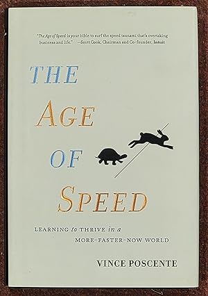 Seller image for The Age of Speed Learning to Thrive in a More-Faster-Now World for sale by Mountain Gull Trading Company