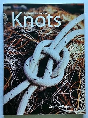 Imagen del vendedor de The Complete Book of Knots. a la venta por Monkey House Books