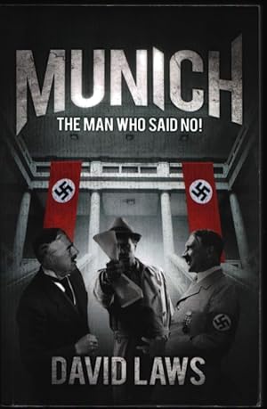 Munich. The Man Who Said No! (signed).