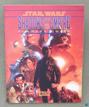 Bild des Verkufers fr Shadows of the Empire: Planets Guide (Star Wars D6 RPG) zum Verkauf von Wayne's Books