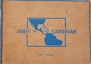 Abbey in the Caribbean: Mount St. Benedict