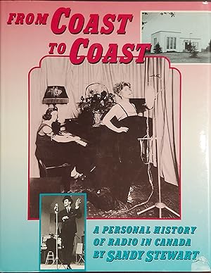 Seller image for From Coast To Coast: A Personal History Of Radio In Canada for sale by Mister-Seekers Bookstore