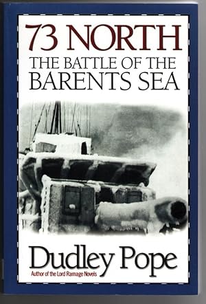 Imagen del vendedor de 73 North: The Battle of the Barents Sea a la venta por Mystery Cove Book Shop