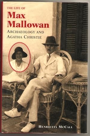 Immagine del venditore per The Life of Max Mallowan: Archeology and Agatha Christie venduto da Mystery Cove Book Shop