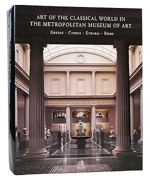 Bild des Verkufers fr ART OF THE CLASSICAL WORLD IN THE METROPOLITAN MUSEUM OF ART zum Verkauf von Rare Book Cellar