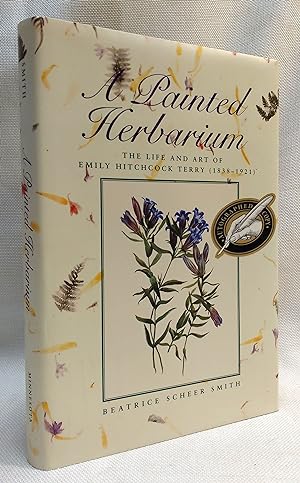 Seller image for A Painted Herbarium: The Life and Art of Emily Hitchcock Terry (1838-1921) for sale by Book House in Dinkytown, IOBA