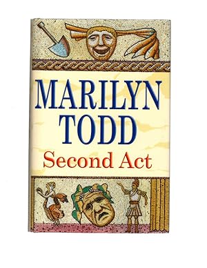 SECOND ACT by Marilyn Todd. HARDCOVER WITH JACKET SIGNED BY AUTHOR. Severn House, 2003.