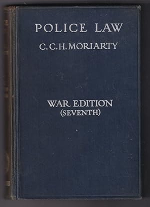 Seller image for Police Law; an Arrangement of Law and Regulations for the Use of Police Officers - War Edition (Seventh) for sale by Broadwater Books