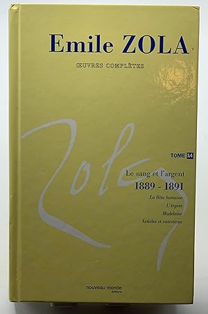 Image du vendeur pour OEuvres compltes d'Emile Zola, tome 14: Le sang et l'argent (1888-1891) mis en vente par Lioudalivre