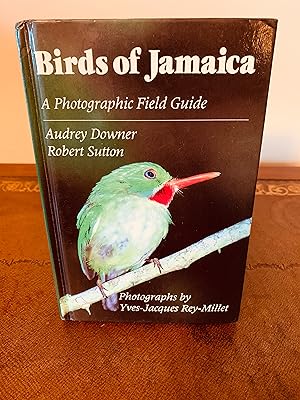 Image du vendeur pour Birds of Jamaica: A Photographic FIeld Guide [SIGNED TWICE] mis en vente par Vero Beach Books